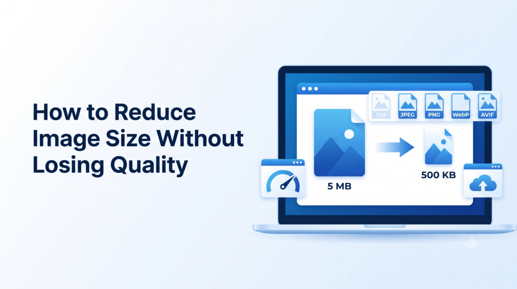 How to Reduce Image Size Without Losing Quality